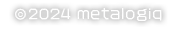 © 2024 metalogiq