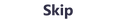 Skip